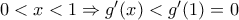 0<x<1\Rightarrow {g}'(x)<{g}'(1)=0