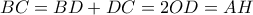 BC=BD+DC=2OD=AH