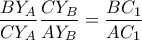 \displaystyle \frac{BY_A}{CY_A} \frac{CY_B}{AY_B} = \frac{BC_1}{AC_1}