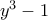 y^3-1