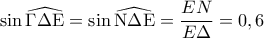  \sin\widehat{\mathrm{\Gamma \Delta E}}=\sin\widehat{\mathrm{N\N\Delta E}}=\dfrac{EN}{E\Delta }=0,6