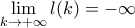 \displaystyle\lim_{k\to+\infty}l(k)=-\infty