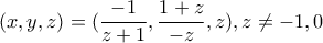 (x,y,z)=( \dfrac{-1}{z+1},\dfrac{1+z}{-z},z), z\neq-1,0 (x,y,z)=( \dfrac{-1}{z+1},\dfrac{1+z}{-z},z), z\neq-1,0