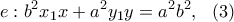 \displaystyle{e:b^2x_1x+a^2y_1y=a^2b^2,  \ \  (3)}