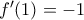 f'{(1) = - 1
