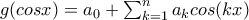 g(cosx)=a_0+\sum_{k=1}^{n}a_kcos(kx)