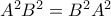 A^{2}B^{2}=B^{2}A^{2}