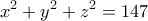 \displaystyle{x^2+y^2+z^2=147}