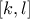 [k,l]