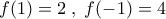 f(1)=2\;,\;f(-1)=4