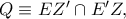 Q\equiv EZ{'}\cap E{'}Z,