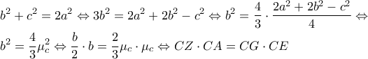 \begin{gathered} 
  {b^2} + {c^2} = 2{a^2} \Leftrightarrow 3{b^2} = 2{a^2} + 2{b^2} - {c^2} \Leftrightarrow {b^2} = \frac{4}{3} \cdot \frac{{2{a^2} + 2{b^2} - {c^2}}}{4} \Leftrightarrow  \hfill \\ 
  {b^2} = \frac{4}{3}\mu _c^2 \Leftrightarrow \frac{b}{2} \cdot b = \frac{2}{3}{\mu _c} \cdot {\mu _c} \Leftrightarrow CZ \cdot CA = CG \cdot CE \hfill \\  
\end{gathered}