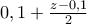 0,1+\frac{z-0,1}{2}