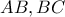 \displaystyle{ AB,BC }