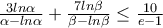 \frac{3ln\alpha }{\alpha -ln\alpha }+\frac{7ln\beta }{\beta  -ln\beta }\leq \frac{10}{e-1}