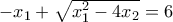 -x_1+\sqrt{x_1^{2}-4x_2}=6