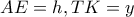 AE=h, TK=y