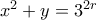x^2+y = 3^{2r}