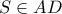 S \in AD 