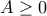 A\ge 0