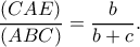 \displaystyle \frac{{(CAE)}}{{(ABC)}} = \frac{b}{{b + c}}.
