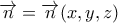 \overrightarrow{n}=\overrightarrow{n}({x,y,z})