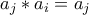 a_j*a_i=a_j