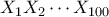 X_1X_2 \cdots X_{100}