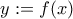 y := f(x)