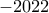 -2022