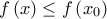 f\left( x\right) \leq f\left( x_{0}\right)