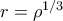 r=\rho^{1/3}