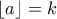 \lfloor a\rfloor=k
