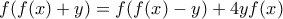f(f(x)+y) = f(f(x) - y) + 4yf(x)
