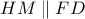 HM \parallel FD