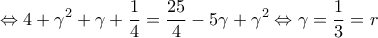  \displaystyle  \Leftrightarrow 4 + {\gamma ^2} + \gamma  + \frac{1}{4} = \frac{{25}}{4} - 5\gamma  + {\gamma ^2} \Leftrightarrow \gamma  = \frac{1}{3} = r