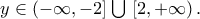 y \in \left(-\infty,-2 \right]\bigcup{}\left[2,+\infty \right).
