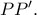 PP^{\prime}.