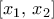 [{{x}_{1}},\,{{x}_{2}}]
