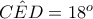 \hat{CED}=18^o \hat{CED}=18^o