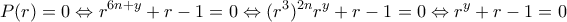 \displaystyle{P(r)=0\Leftrightarrow r^{6n+y}+r-1=0\Leftrightarrow (r^3)^{2n}r^y+r-1=0\Leftrightarrow r^y+r-1=0}
