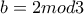 b=2mod3
