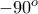 -90^{o}