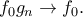 f_0g_n \to f_0.