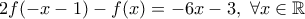 \displaystyle{2f(-x-1)-f(x)=-6x-3,\ \forall x \in \Bbb{R}}