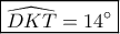 \boxed{\widehat {DKT} = 14^\circ }