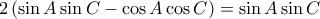 2\left ( \sin A\sin C-\cos A\cos C \right )=\sin A\sin C