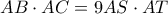 AB \cdot AC=9AS \cdot AT AB \cdot AC=9AS \cdot AT