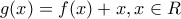 g(x)=f(x)+x, x\in \mathb R