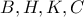 B,H,K,C